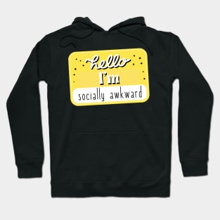 Hello, I'm socially awkward Hoodie